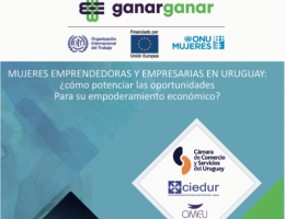Mujeres Emprendedoras y Empresarias en Uruguay. ¿Cómo potenciar las oportunidades para su empoderamiento económico?